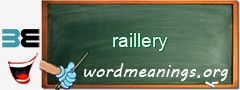 WordMeaning blackboard for raillery